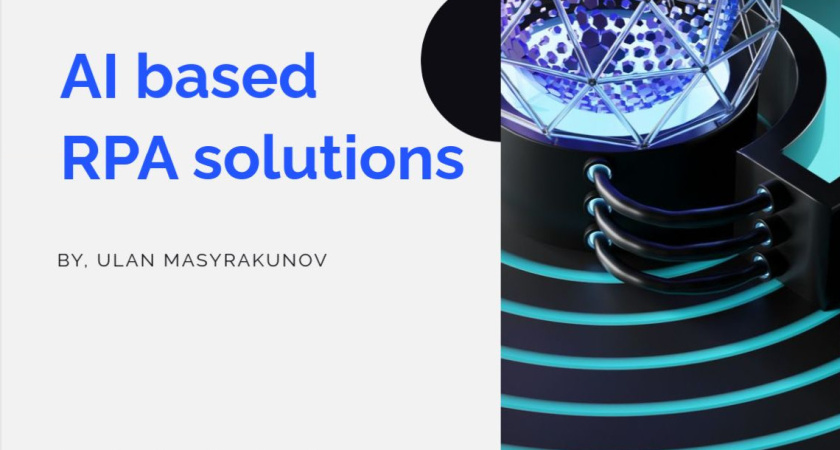 Масыракунов Улан «RPA-решения на базе AI»